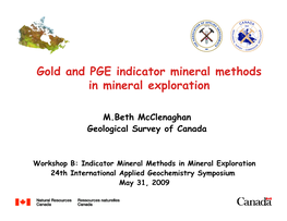 Gold and PGE Indicator Mineral Methods in Mineral Exploration