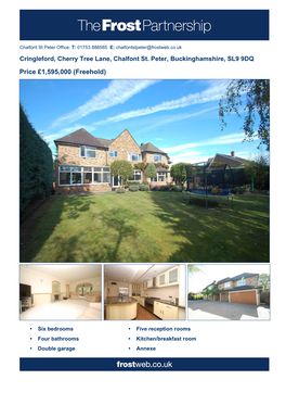 Cringleford, Cherry Tree Lane, Chalfont St. Peter, Buckinghamshire, SL9 9DQ Price £1,595,000 (Freehold)