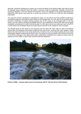 Secondly, Should the Flooding Be So Severe As to Cause the Failure of the Kenton Bridge, Then Without Doubt the Damage Further U