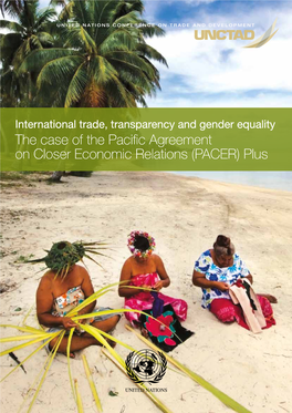 INTERNATIONAL TRADE, TRANSPARENCY, and GENDER EQUALITY: Iv the CASE of the PACIFIC AGREEMENT on CLOSER ECONOMIC RELATIONS (PACER) PLUS
