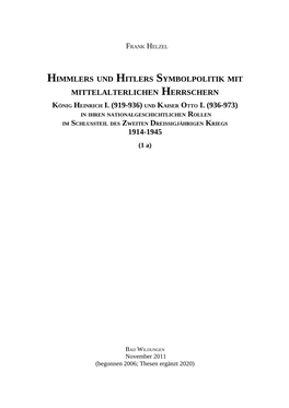 KÖNIG HEINRICH I. (919-936) UND KAISER OTTO I. (936-973) in IHREN NATIONALGESCHICHTLICHEN ROLLEN IM SCHLUSSTEIL DES ZWEITEN DREISSIGJÄHRIGEN KRIEGS 1914-1945 (1 A)