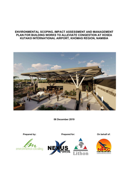 Environmental Scoping, Impact Assessment and Management Plan for Building Works to Alleviate Congestion at Hosea Kutako International Airport, Khomas Region, Namibia