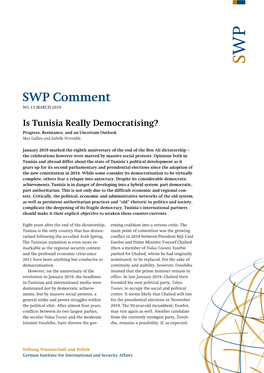 Is Tunisia Really Democratising? Progress, Resistance, and an Uncertain Outlook Max Gallien and Isabelle Werenfels
