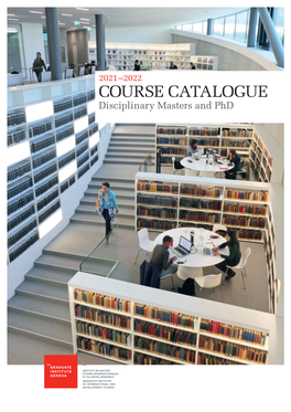 2021 –2022 COURSE CATALOGUE Disciplinary Masters and Phd