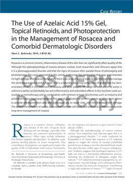 The Use of Azelaic Acid 15% Gel, Topical Retinoids, and Photoprotection in the Management of Rosacea and Comorbid Dermatologic Disorders Sheri L