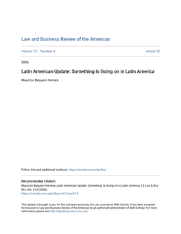 Latin American Update: Something Is Going on in Latin America