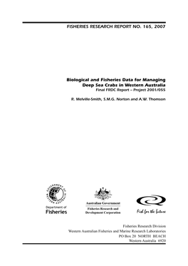 FISHERIES RESEARCH REPORT NO. 165, 2007 Biological and Fisheries Data for Managing Deep Sea Crabs in Western Australia