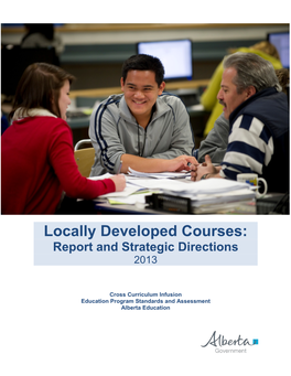 Locally Developed Courses : Report and Strategic Directions (2013)