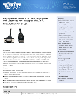 Specifications Displayport to Active VGA Cable, Displayport with Latches to HD-15 Adapter (M/M), 6-Ft