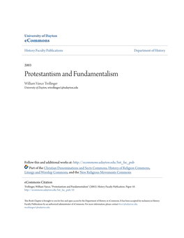 Protestantism and Fundamentalism William Vance Trollinger University of Dayton, Wtrollinger1@Udayton.Edu