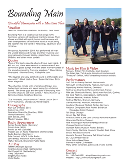 Bounding Main Beautiful Harmonies with a Maritime Flair Vocalists Dean Calin, Christie Dalby, Gina Dalby, Jon Krivitzky, David Yondorf