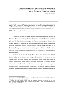 ORTODOXIAS RELIGIOSAS Y LA SOLUCIÓN BINACIONAL PARA EL CONFLICTO PALESTINO-ISRAELÍ Danilo Guiral Bassi1