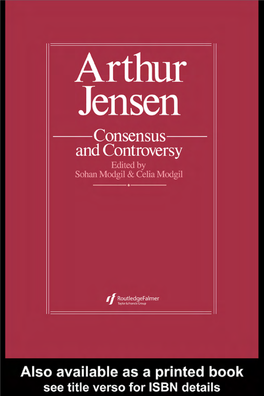 Arthur Jensen: Consensus and Controversy 5 B.F.Skinner: Consensus and Controversy ARTHUR JENSEN