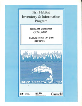 Canad·A·· .,, I I Fish Habitat I Inventory & Information Program - I I STREAM SUMMARY I CATALOGUE