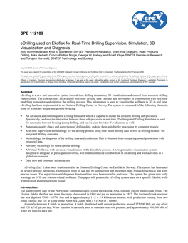 SPE 112109 Edrilling Used on Ekofisk for Real-Time Drilling Supervision, Simulation, 3D Visualization and Diagnosis Rolv Rommetveit and Knut S