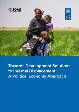 Towards Development Solutions to Internal Displacement: a Political Economy Approach