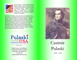 Casimir Pulaski Was the Middle of the Pulaski to the Rank of Brigadier General in Command of Three Sons of Count Joseph Pulaski