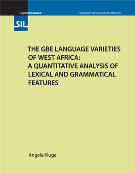 The Gbe Language Varieties of West Africa: a Quantitative Analysis of Lexical and Grammatical Features