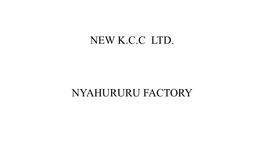 New K.C.C Ltd. Nyahururu Factory
