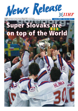 Super Slovaks Are on Top of the World June 2002 - Vol