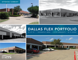 Dallas Flex Portfolio 491,877 Sf | 7 Geographic Areas | 5 D/Fw Submarkets | 80.7% Leased Offering Summary