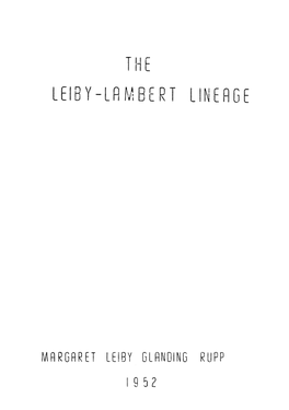 The Leiby-Lr~"~Bert Lineage