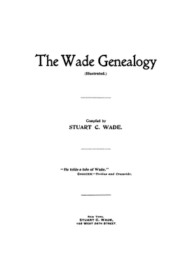 The Wade Genealogy (Illustrated.)
