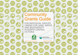 Community Grants Guide for INDIVIDUAL GROUPS CARING for LAND, WATER and BIODIVERSITY in NORTH CENTRAL VICTORIA