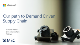 Our Path to Demand Driven Supply Chain