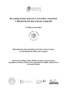 Klasifikátory Kosatců, Pivoněk a Denivek V Průhonické Botanické Zahradě