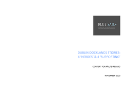 Dublin Docklands Stories: 4 'Heroes' & 4