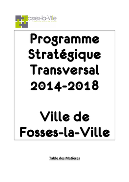 Programme Stratégique Transversal 2014-2018 Ville De Fosses-La-Ville