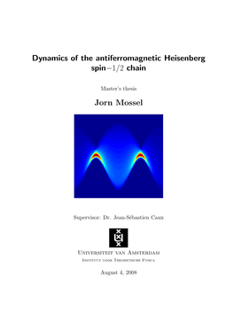 Dynamics of the Antiferromagnetic Heisenberg Spin−1/2 Chain Jorn Mossel