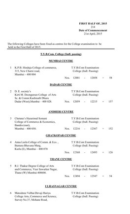 The Following Colleges Have Been Fixed As Centres for the College Examination to Be Held in the First Half of 2015