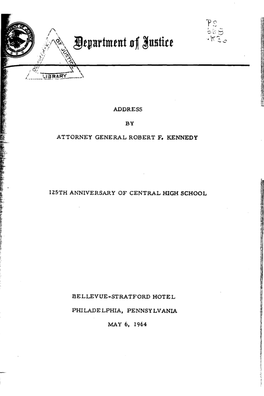 Address by Attorney General Robert F. Kennedy, 125Th Anniversary Of