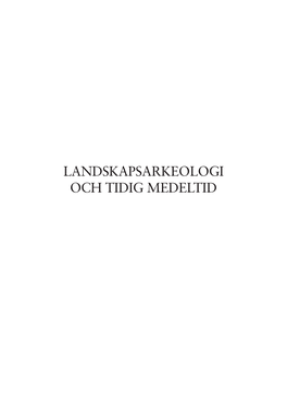 Landskapsarkeologi Och Tidig Medeltid