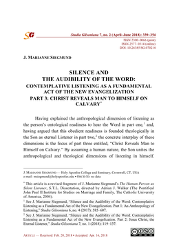 Silence and the Audibility of the Word: Contemplative Listening As a Fundamental Act of the New Evangelization Part 3: Christ Reveals Man to Himself on Calvary*