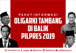 Oligarki Tambang Di Balik Pilpres 2019