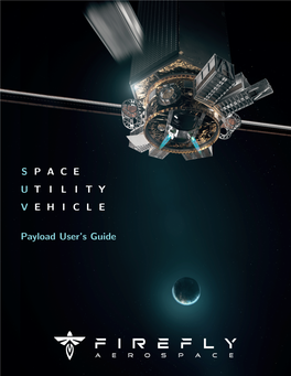 S P a C E U T I L I T Y V E H I C L E Payload User's Guide