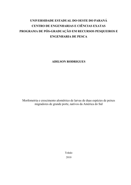 Universidade Estadual Do Oeste Do Paraná Centro De Engenharias E Ciências Exatas Programa De Pós-Graduação Em Recursos Pesqueiros E Engenharia De Pesca