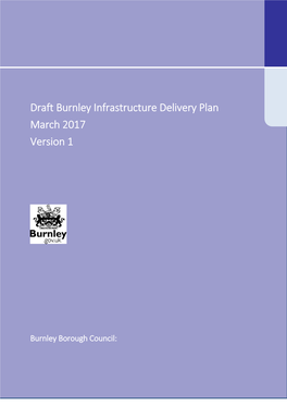 Draft Burnley Infrastructure Delivery Plan March 2017 Version 1