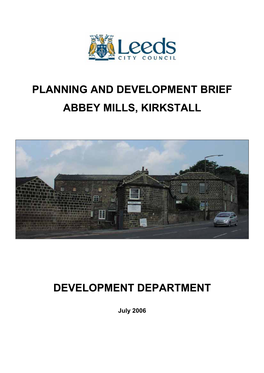 Planning and Development Brief Abbey Mills, Kirkstall