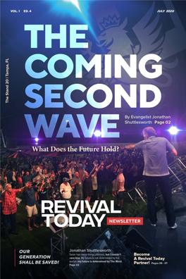 REVIVAL TODAY Newsletter Vol-01 • Ed-04 • July 2020 REVIVAL TODAY Newsletter REVIVAL TODAY Newsletter 02 Vol-01 • Ed-04 • July 2020 Vol-01 • Ed-04 • July 2020 03