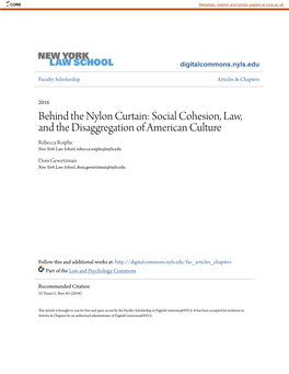 Behind the Nylon Curtain: Social Cohesion, Law, and the Disaggregation of American Culture Rebecca Roiphe New York Law School, Rebecca.Roiphe@Nyls.Edu