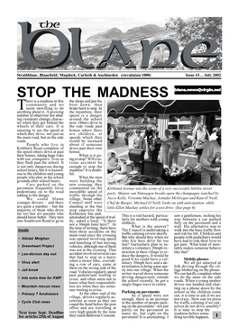 STOP the MADNESS Blane.News@Virgin.Net Here Is a Madness in This the Shops and Put the Community and We Boot Down, Then Tseem Unwilling to Do Brake Hard to Stop