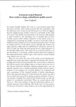 Comment on Joel Slemrod: How Costly Is a Large, Redistributive Public Sector? Peter ~N~Lund*