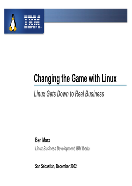 Changing the Game with Linux Linux Gets Down to Real Business
