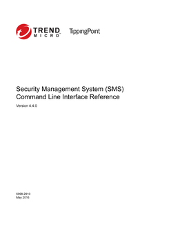 Tippingpoint Security Management System (SMS) Command Line Interface Reference Publication Part Number: 5998-2910 Contents