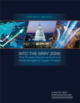 Into the Gray Zone: the Private Sector and Active Defense Against Cyber Threats