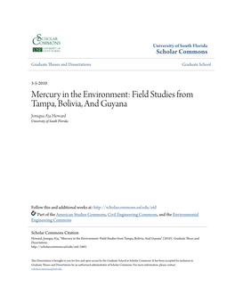 Mercury in the Environment: Field Studies from Tampa, Bolivia, and Guyana Joniqua A'ja Howard University of South Florida